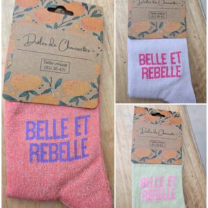 Chaussette "belle et rebelle"